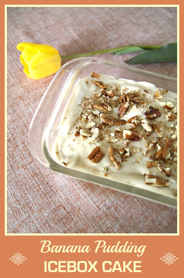 Banana Pudding Icebox Cake | Swirls and Spice